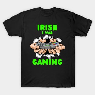 Irish I Was Gaming T-Shirt